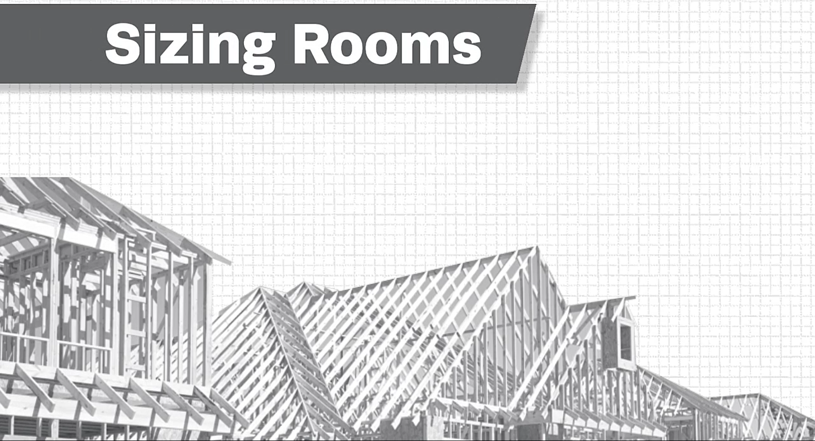 Sizing Rooms