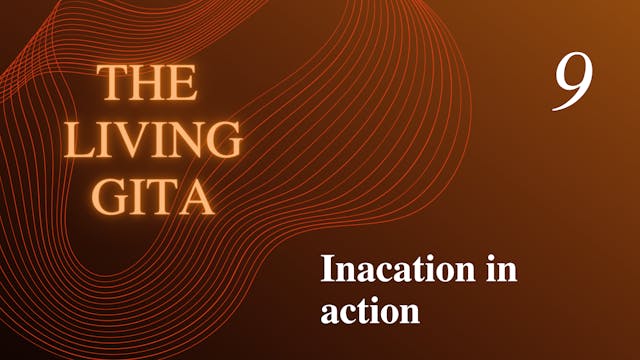 Part 9: Inacation in action