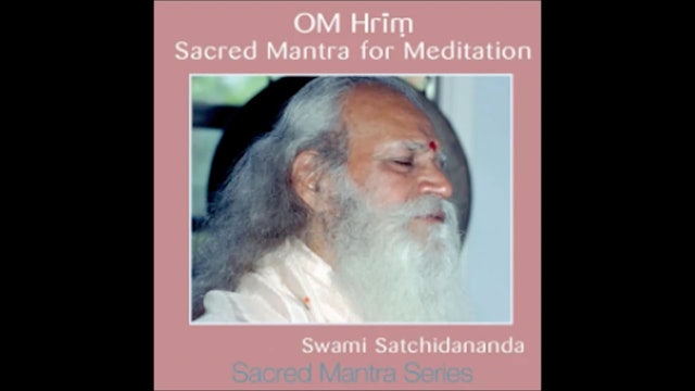 OM Hrim chanting with Sri Swami Satchidananda