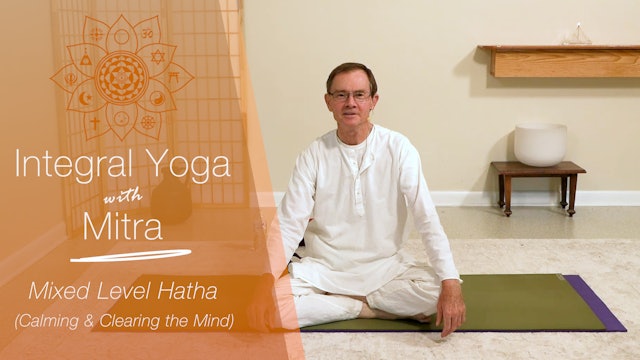 Hatha Yoga - A Calm and Clear Mind - Mixed Level with Mitra Somerville 