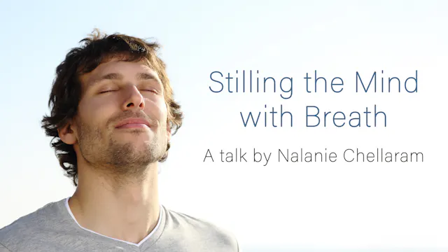 Stilling The Mind With Breath: A Talk...