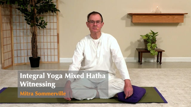 Hatha Yoga - Witnessing - Mixed Level with Mitra Somerville