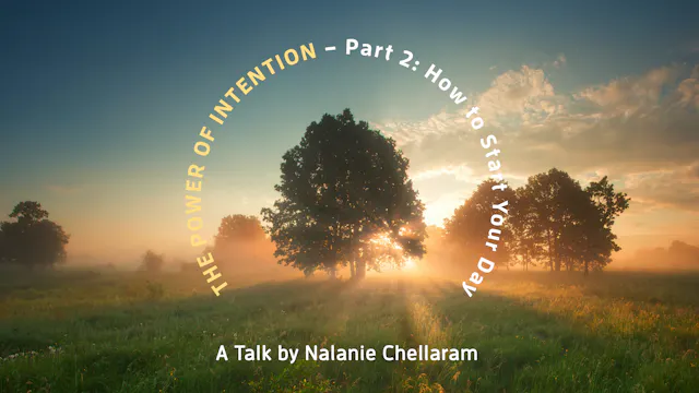 The Power of Intention Pt 2: How to S...