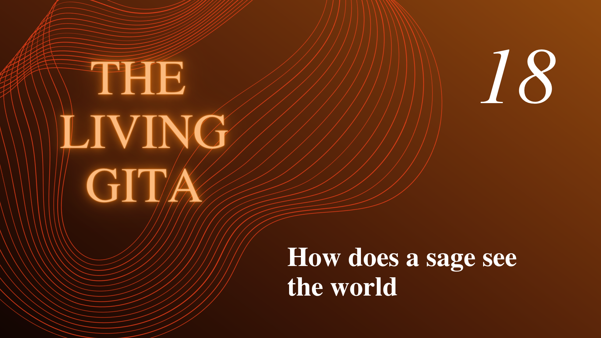 Part 18: How does a Sage See the World