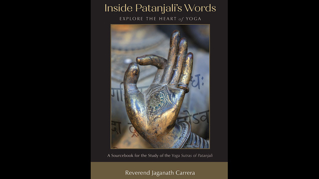 Inside Patanjali's Words with Rev. Jaganath Carrera