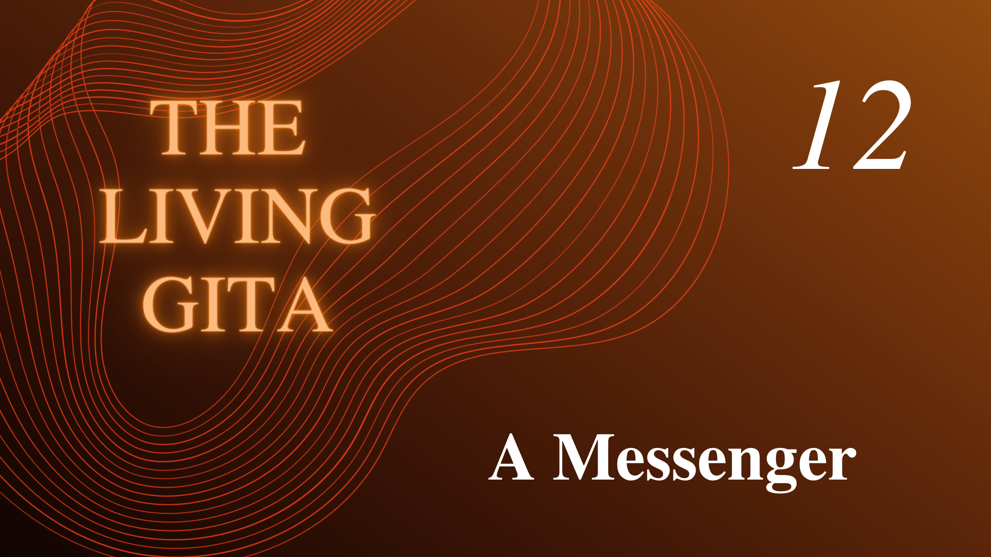 Part 12: A Messenger