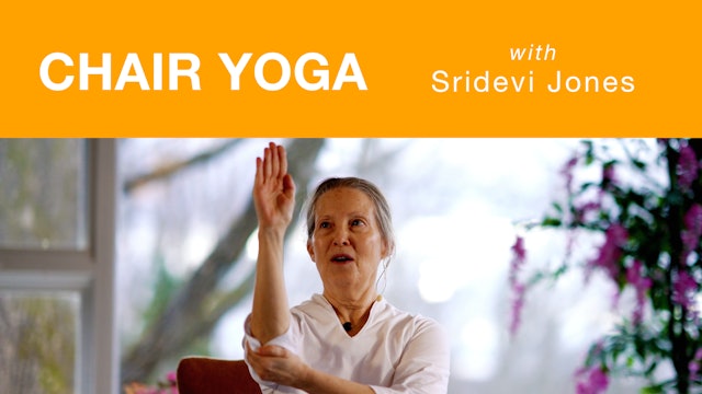 Chair Yoga with Sridevi - Class 2