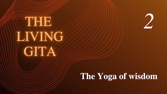 Part 2: The Yoga of wisdom