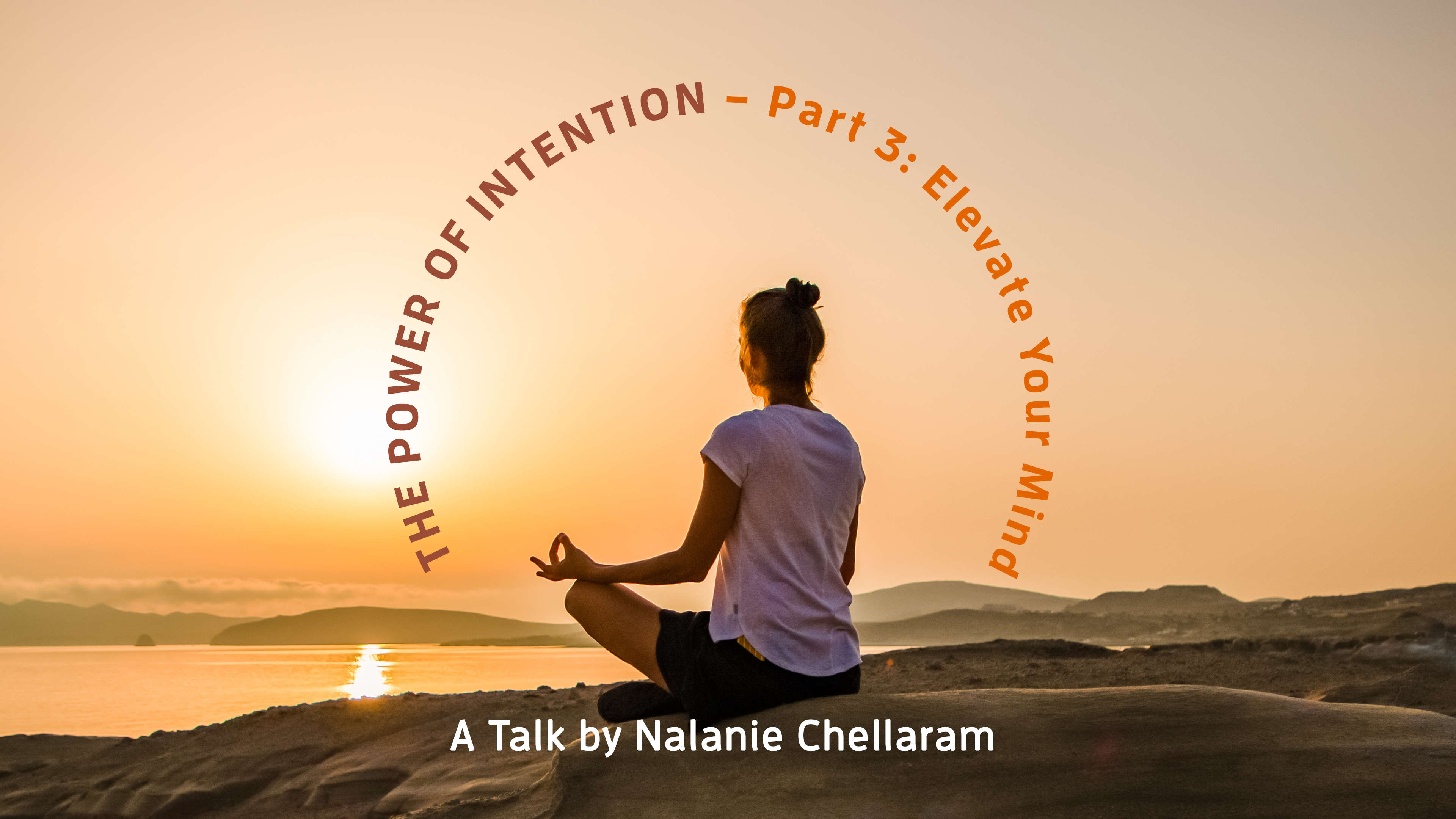 Elevate Your Mind: A Talk by Nalanie Chellaram