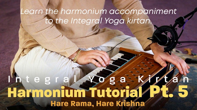 Integral Yoga Kirtan - Harmonium Tutorial: Part 5 - Hare Rama, Hare Krishna