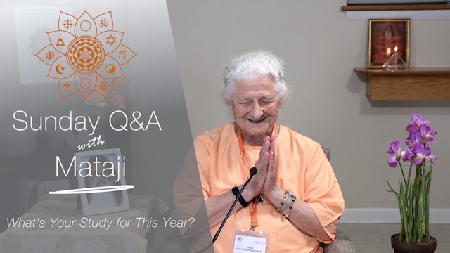What's Your Study for This Year? - Q&A with Mataji