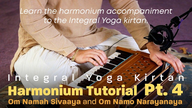 Integral Yoga Kirtan - Harmonium Tutorial: Pt. 4 - Om Namah Sivaaya