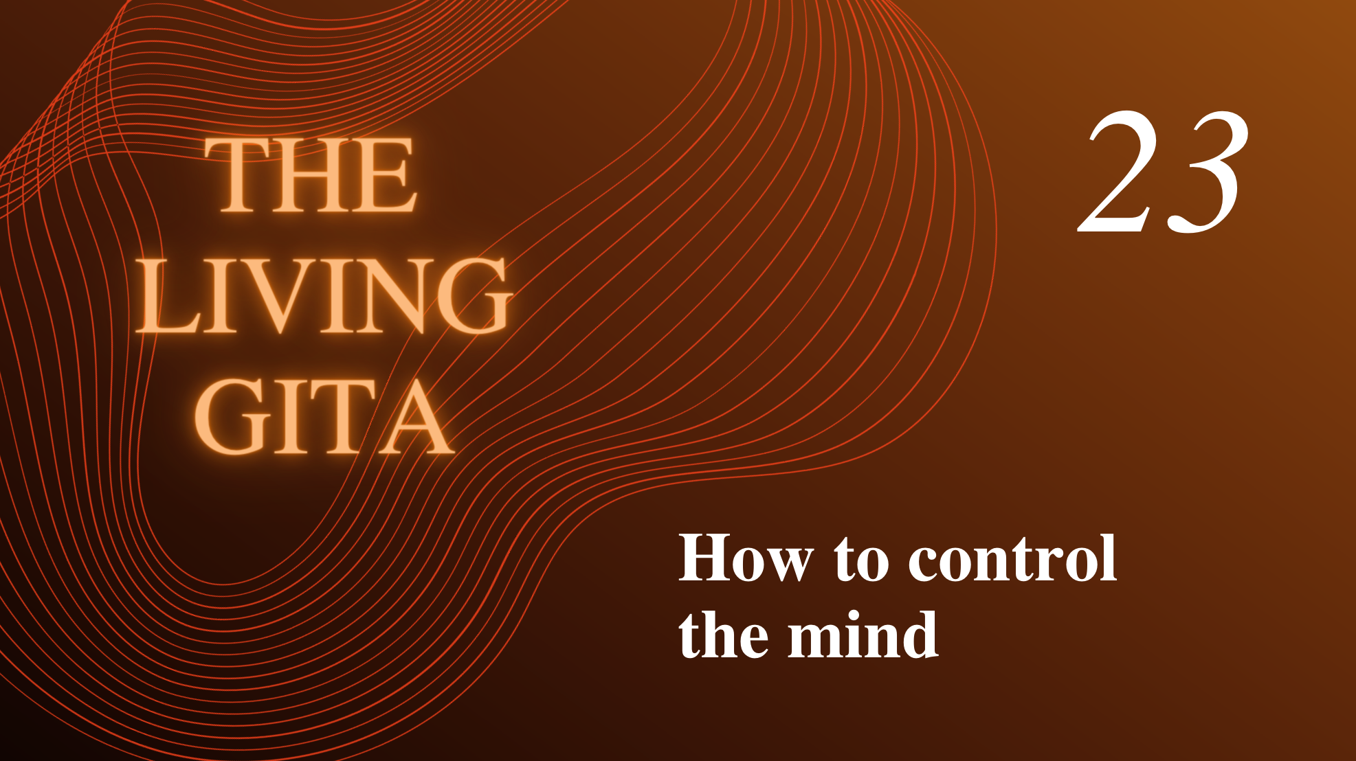 Part 23: How to Control the Mind