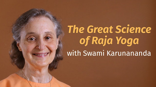 The Great Science of Raja Yoga with Swami Karunananada