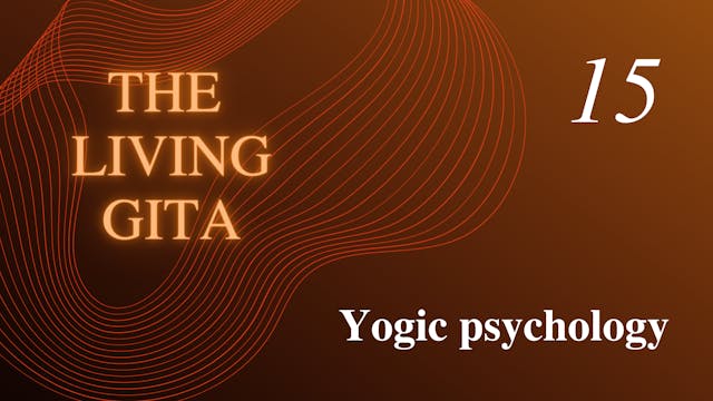 Part 15: Yogic Psychology