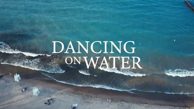 Dancing On Water