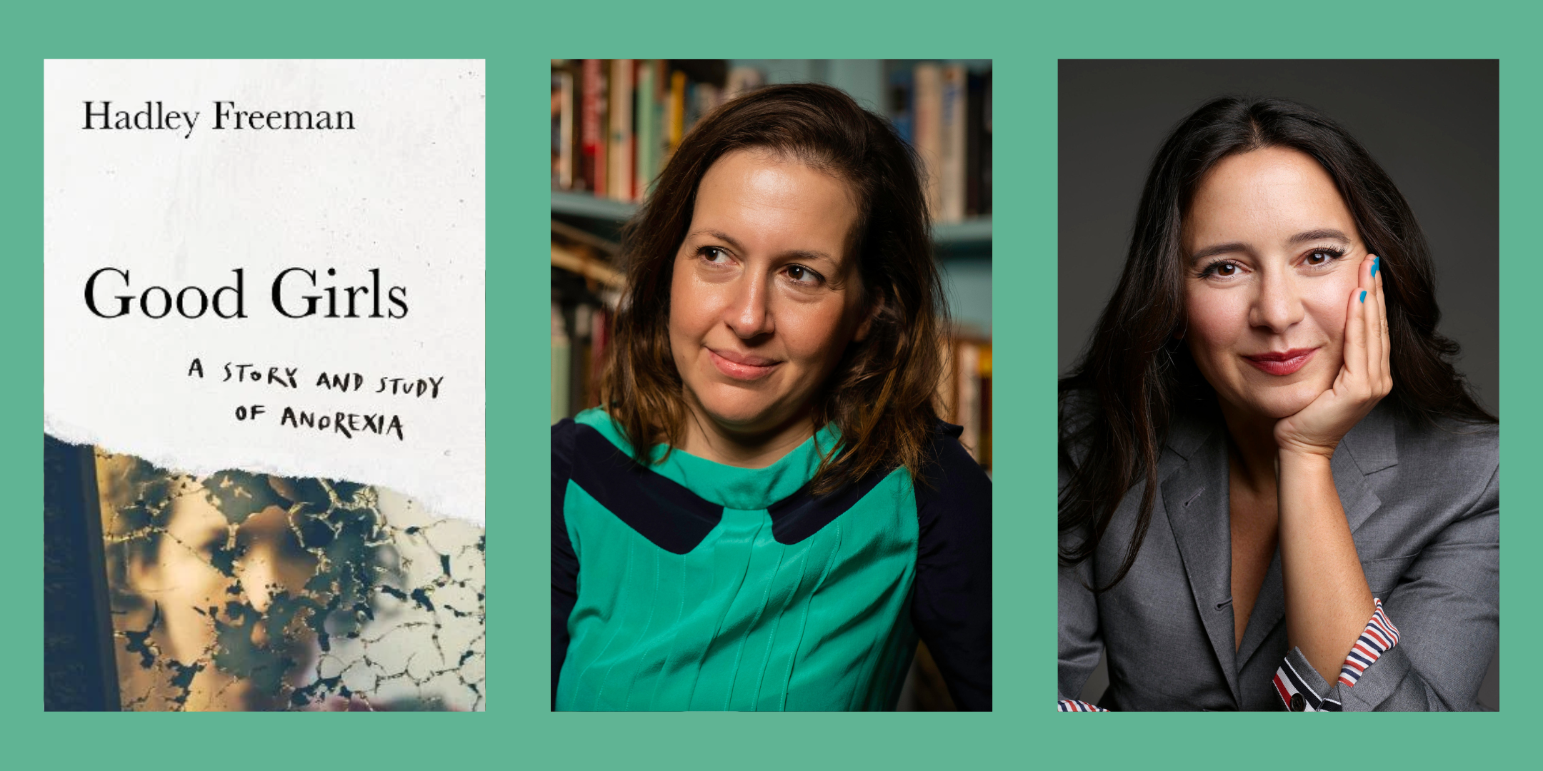 Hadley Freeman on Anorexia and Finding the Will to Live With Bari Weiss