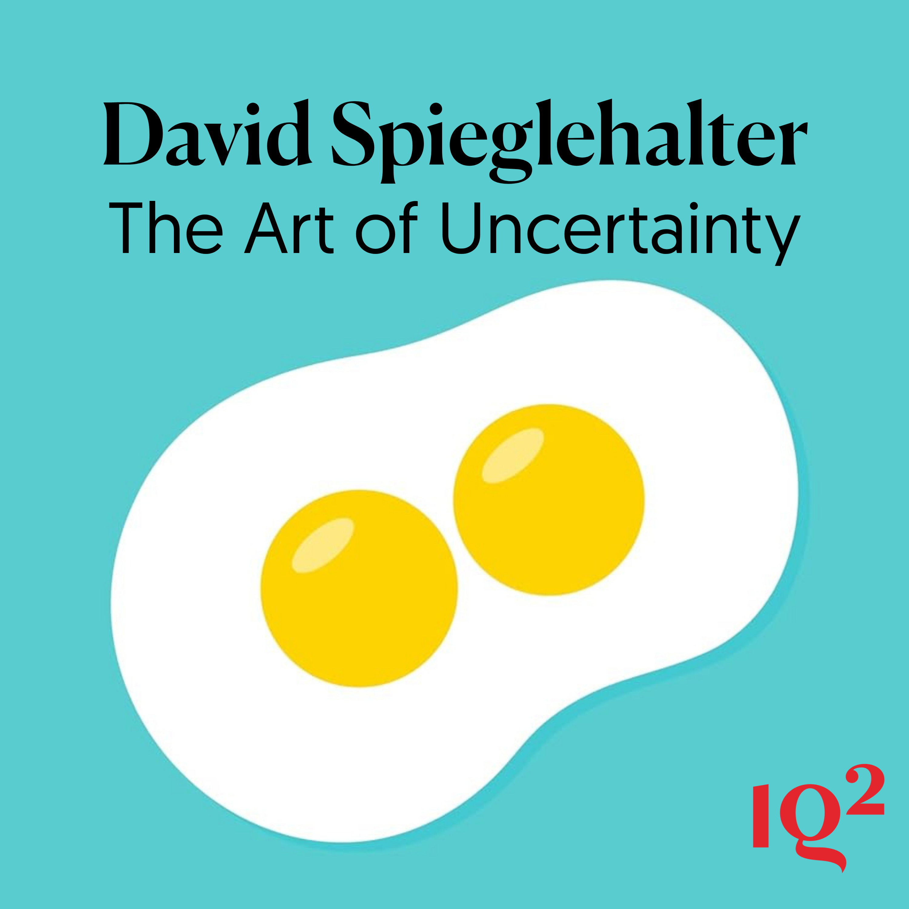 🎧 How Should We Prepare for the Unknown? With Statistician David Spiegelhalter