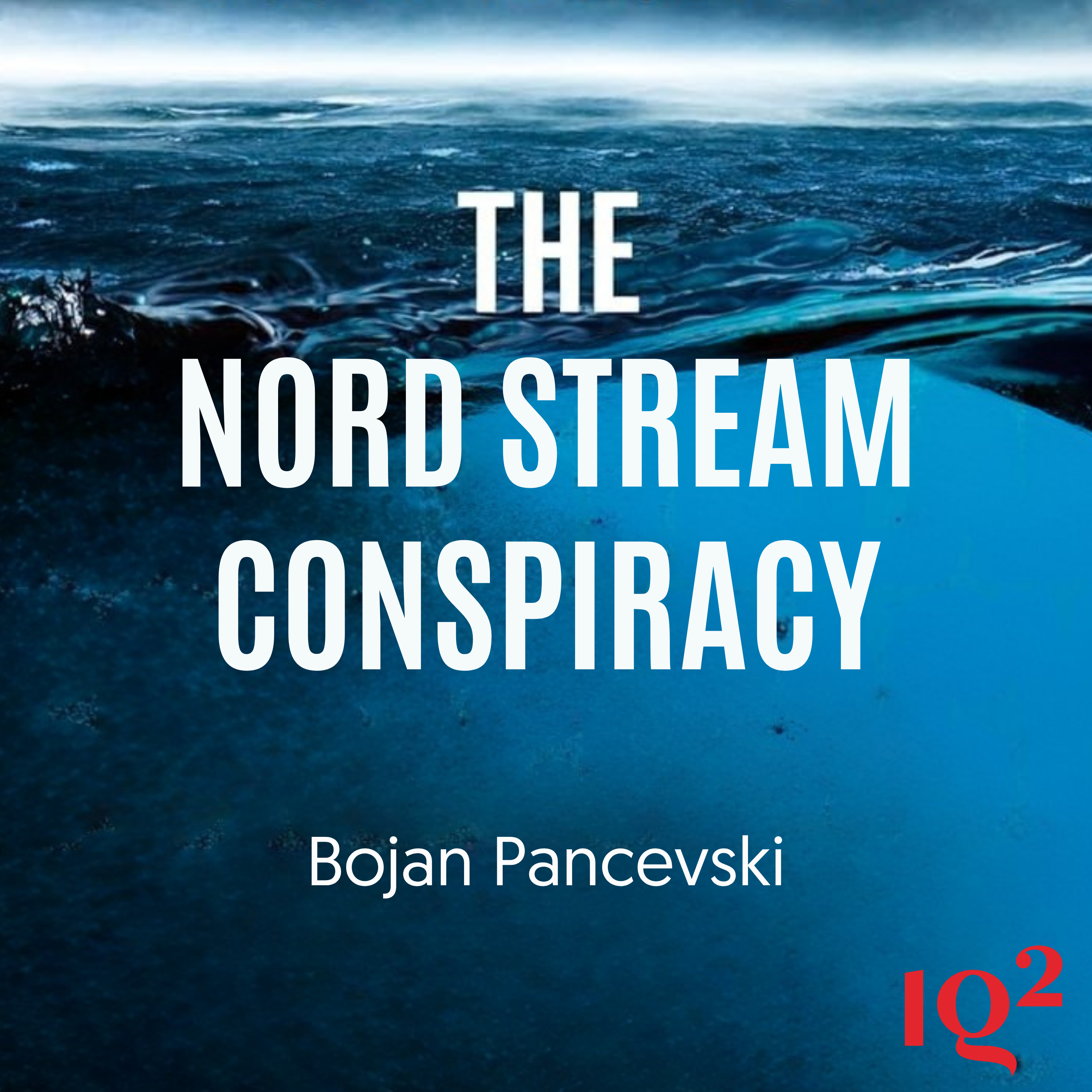 🎧 Who Really Blew Up the Nord Stream Pipeline? With Bojan Pancevski