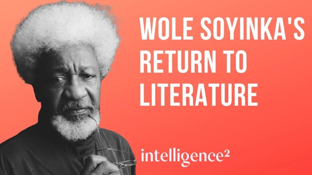 Wole Soyinkas Return to Literature