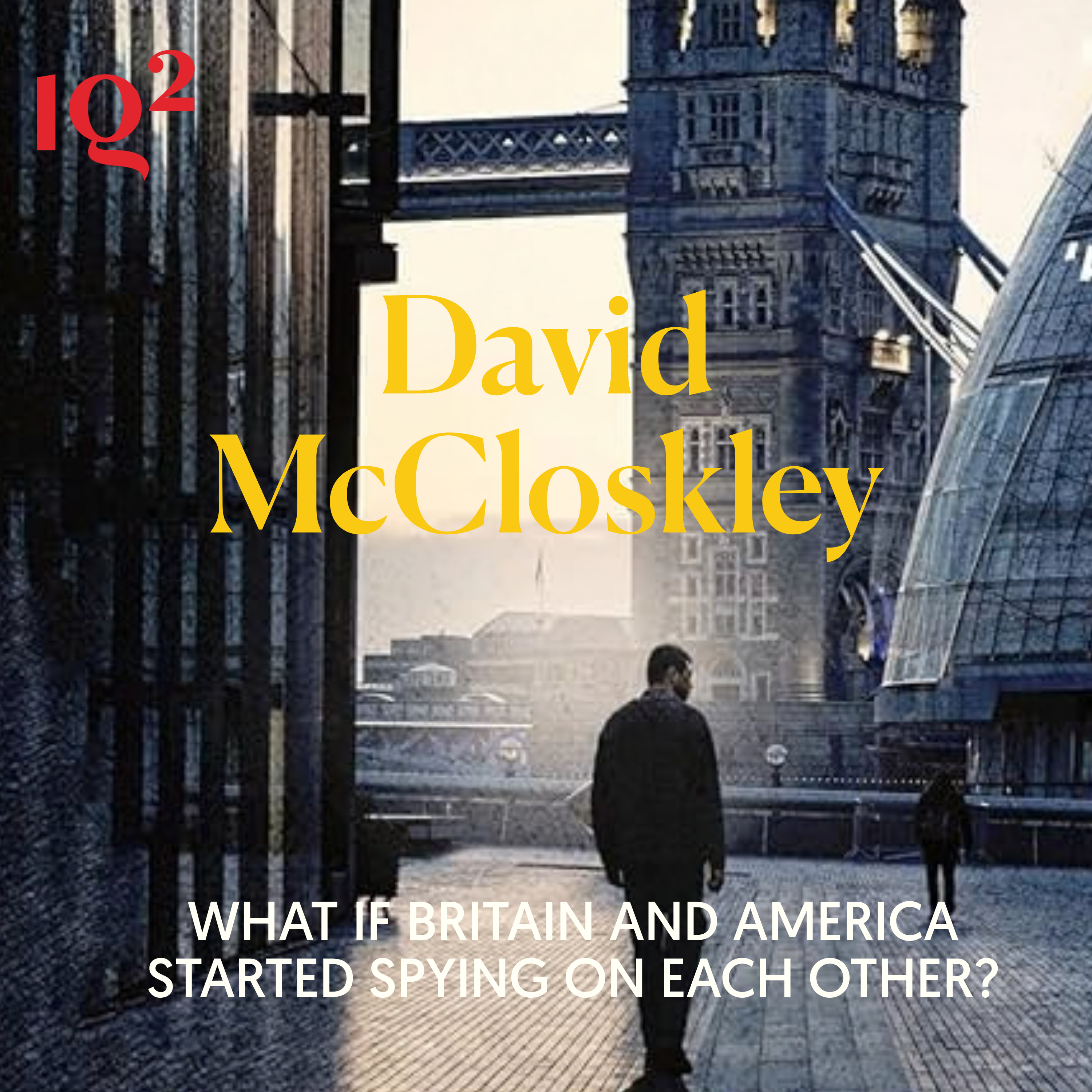 🎧 The CIA vs MI6: Allies or Rivals? With David McCloskey