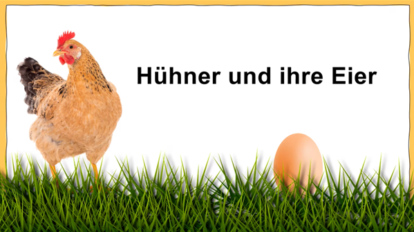 Mini-Projekt: Ich erforsche Hühner und Eier