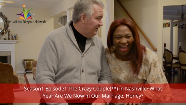Season 1: Episode 1 - The Crazy Couple in Nashville - What Year Are We Now in Our Marriage, Honey?