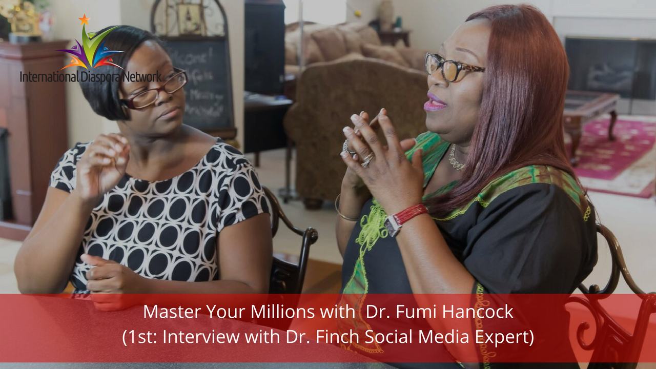 Master Your Millions with  Dr. Fumi Hancock (1st: Interview with Dr. Finch Social Media Expert) Trailer