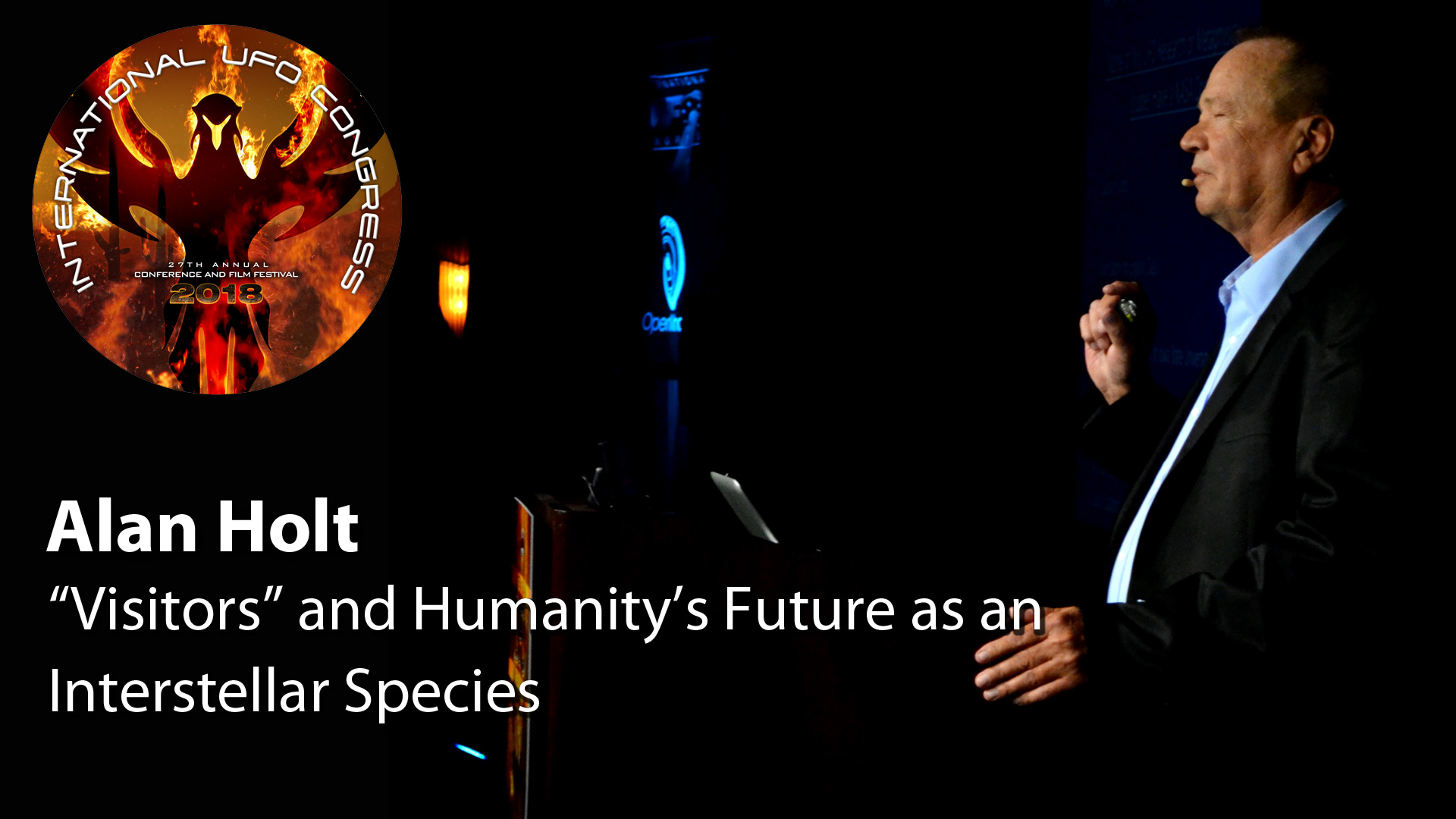 Alan Holt - “Visitors” and Humanity’s Future as an Interstellar Species