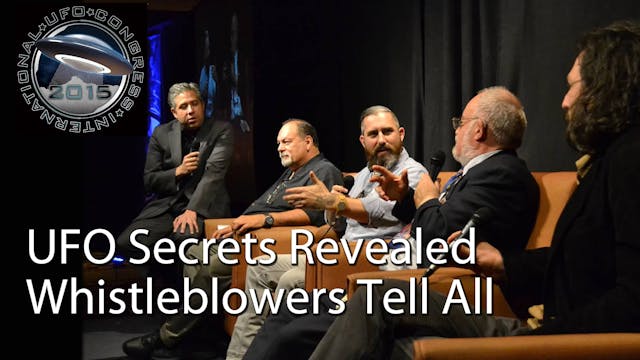 UFO Secrets Revealed - Whistleblowers Tell All