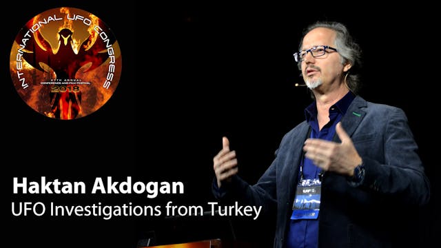 Haktan Akdogan - UFO Investigations from Turkey