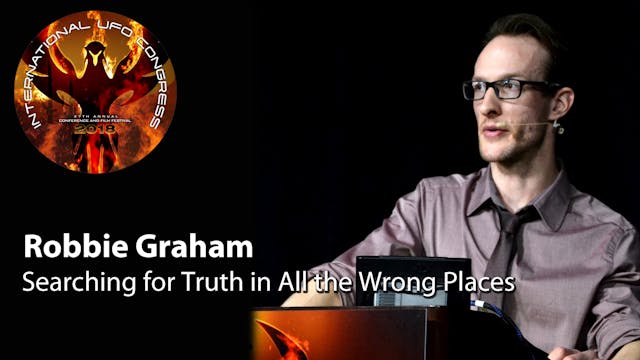 Robbie Graham - Searching for Truth in All the Wrong Places