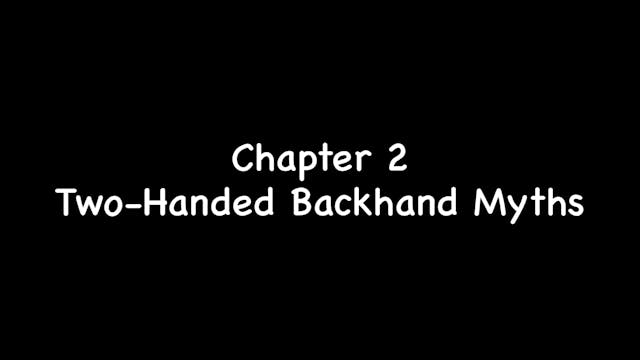 Chapter 2 (Two-Handed Backhand Myths)