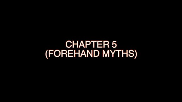 Chapter 5 (Forehand Myths)