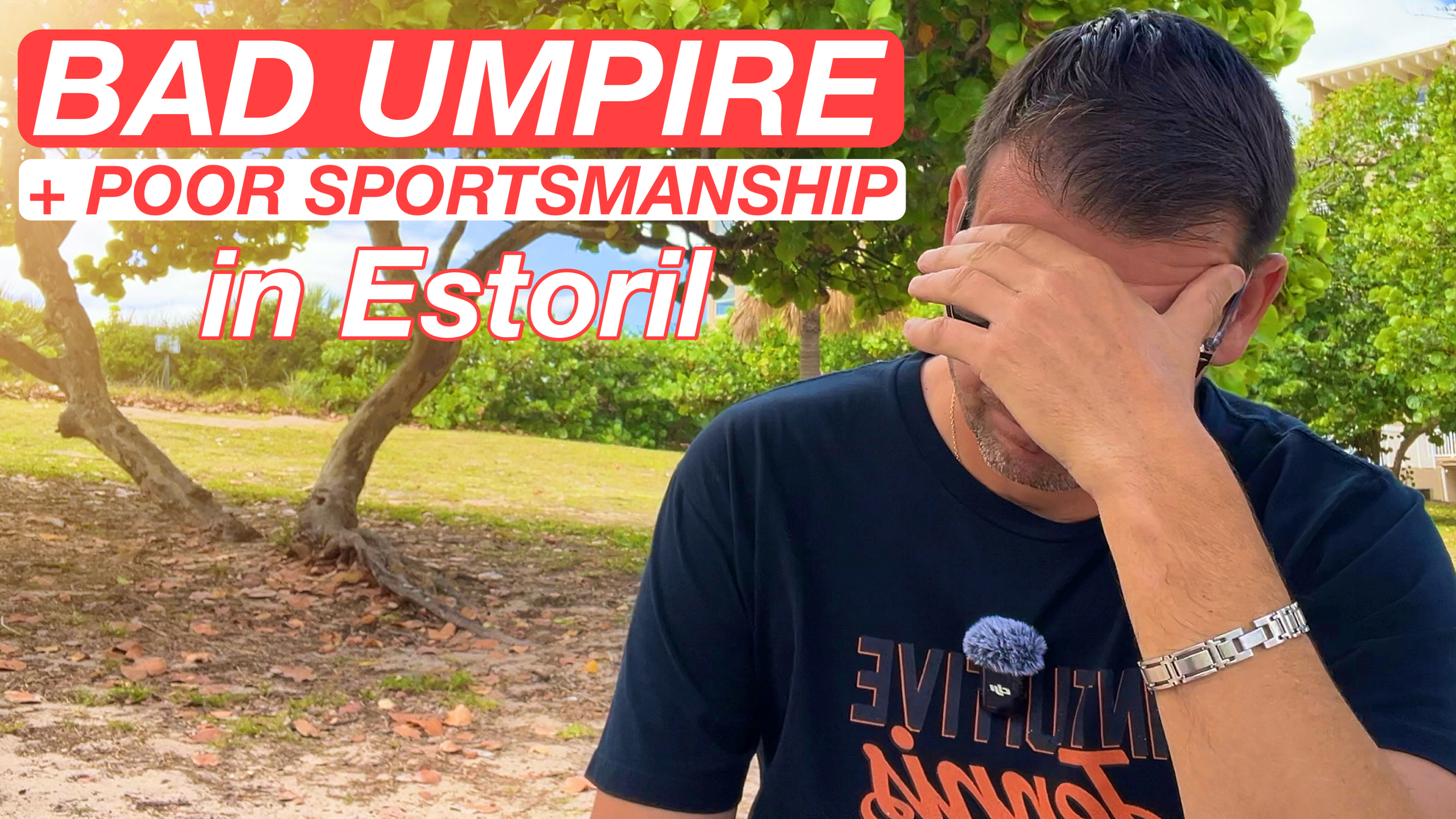 Poor Officiating in Estoril | USTA Player Development