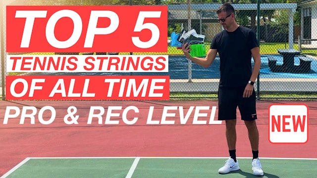 Top 5 Tennis Strings of All Time | Pro & Rec Level