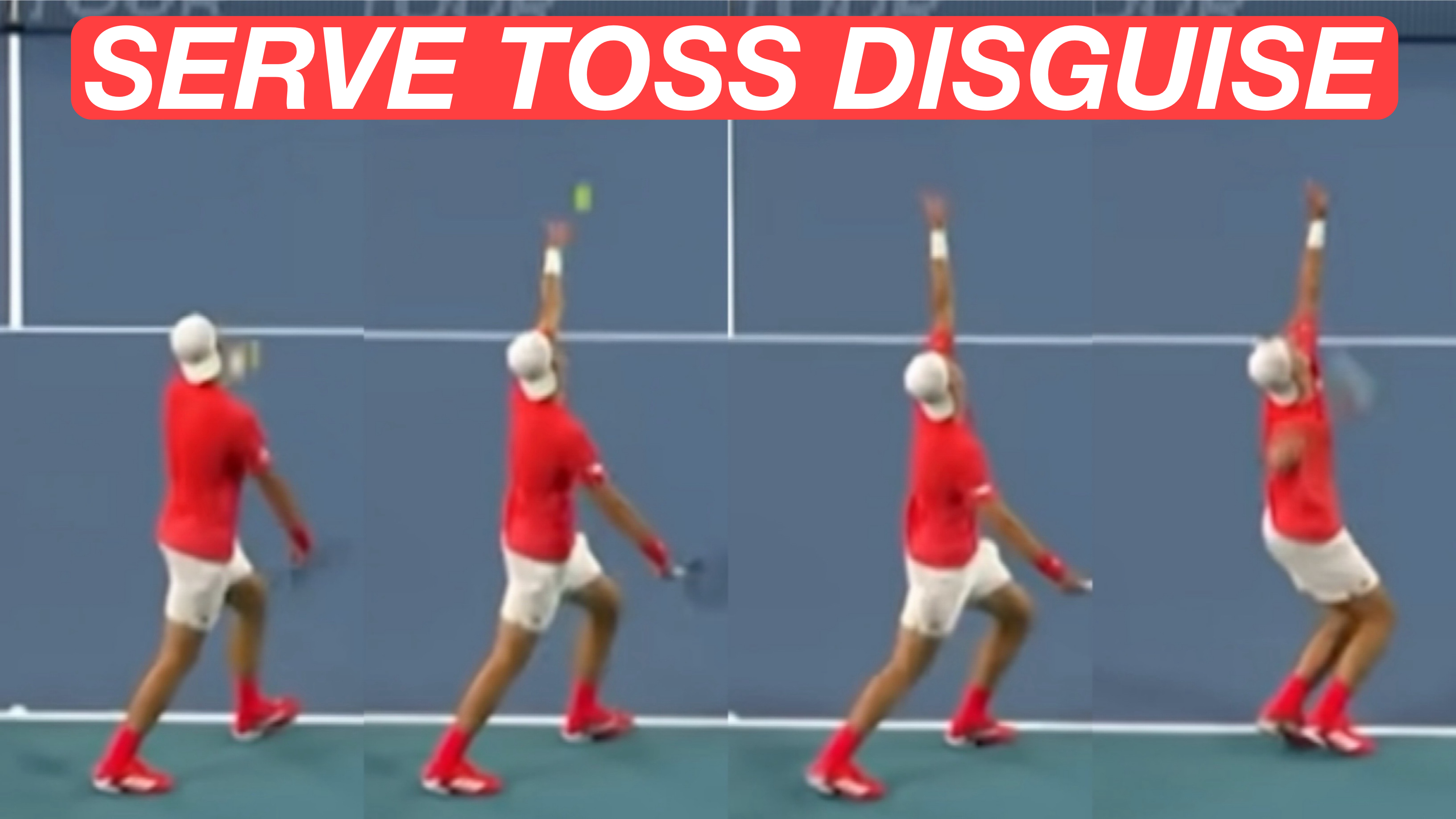 Serve Toss Disguise Explained