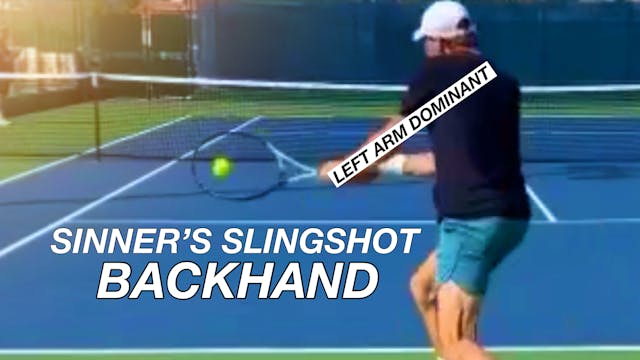 Sinner’s Slingshot Two-Handed Backhand