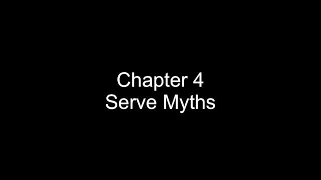 Chapter 4 (Serve Myths)