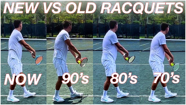 Play Testing Old vs New Tennis Racquets