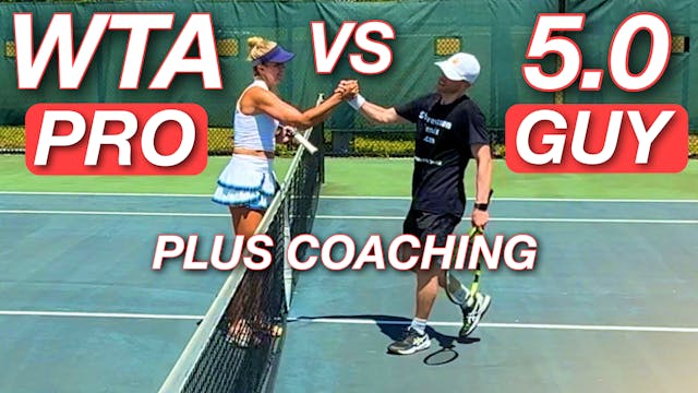 Female Pro (807 WTA) vs 8.99 UTR Guy ...