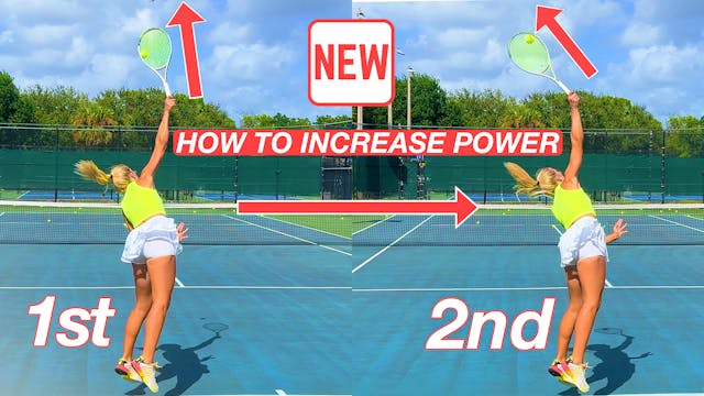 Developing First & Second Serve Power 