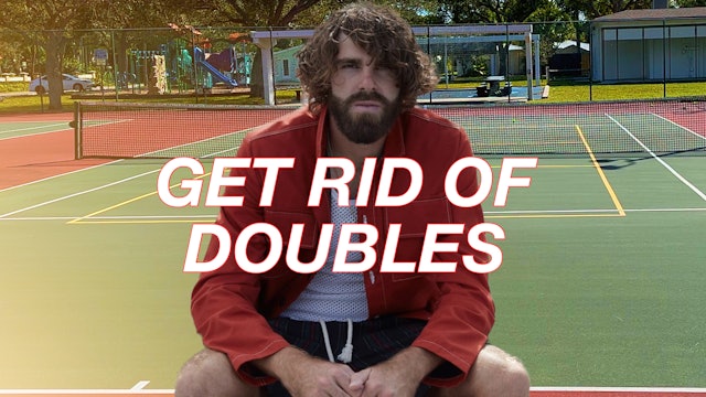 Get Rid of Doubles?