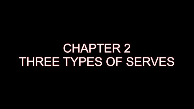 The Intuitive Serve - Chapter 2 - Three Types Of Serves