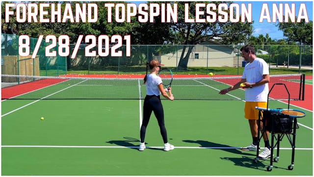 Forehand Topspin Lesson with Anna 8/2...