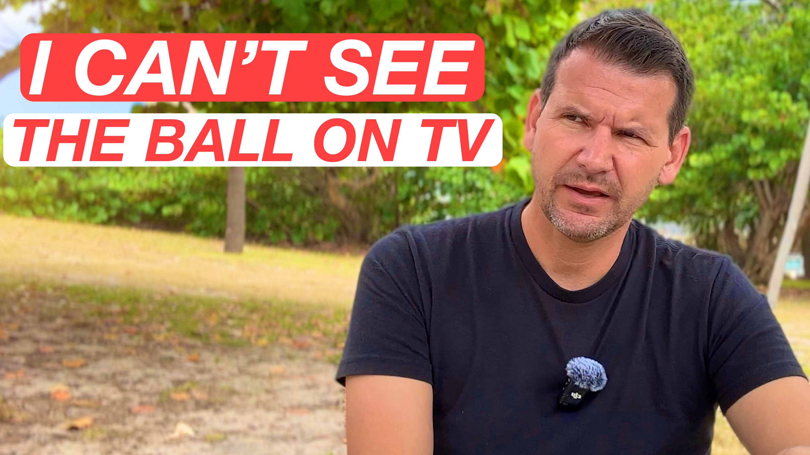 I Can't See the Tennis Ball on TV