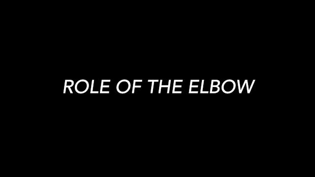 Role of the Elbow (Lessons 1-8)