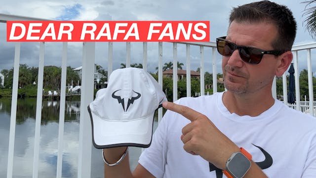 My Message to Rafa Fans