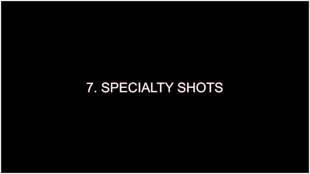 Specialty Shots