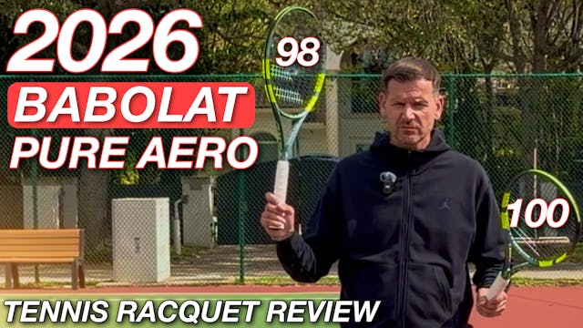 2026 Babolat Pure Aero 98 & 100 Review